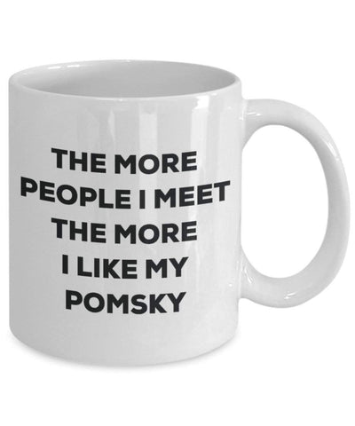 The more people I meet the more I like my Pomsky Mug