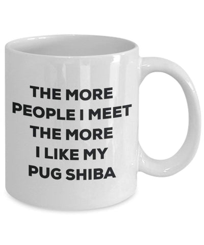 The more people I meet the more I like my Pug Shiba Mug