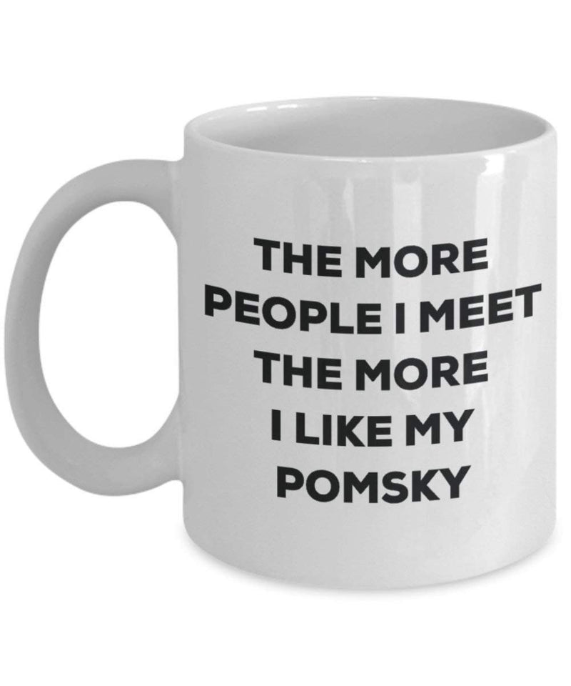 The more people I meet the more I like my Pomsky Mug