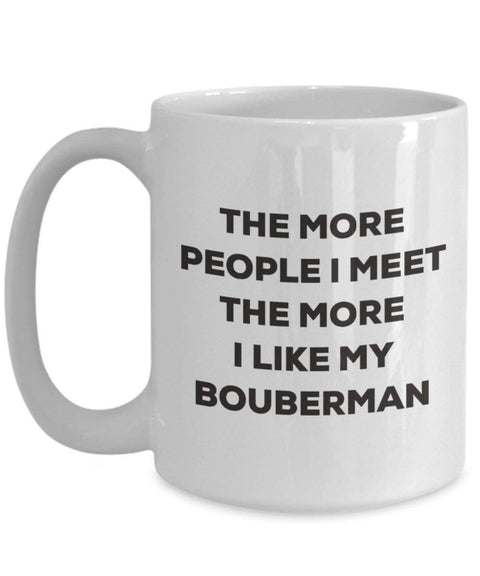 The more people I meet the more I like my Bouberman Mug