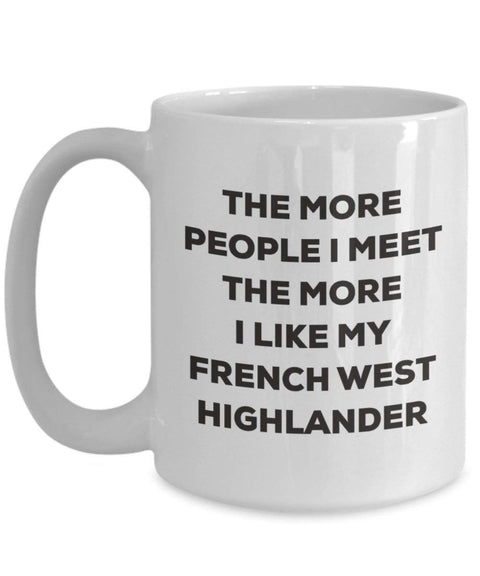 The more people I meet the more I like my French West Highlander Mug