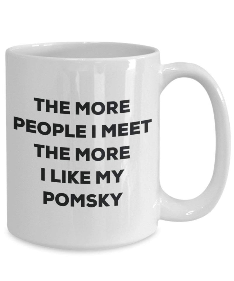 The more people I meet the more I like my Pomsky Mug